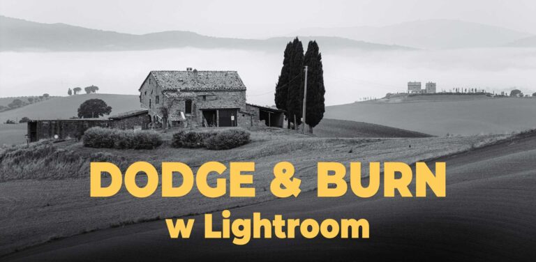 Dodge & Burn w Adobe Lightroom